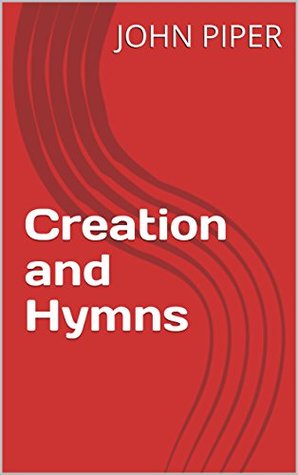 Creation and Hymns