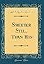 Sweeter Still Than His by Adah Louise Sutton