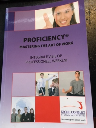 Proficiency; Mastering the art of work