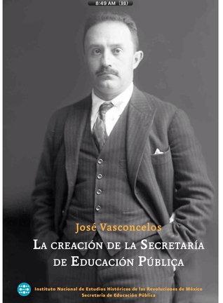 José Vasconcelos. La creación de la Secretaría de Educación Pública.
