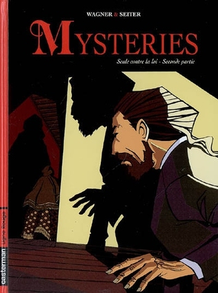 Seule contre la loi - Seconde Partie (Mysteries, #2)