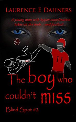 The Boy Who Couldn’t Miss (Blind Spot, #2)