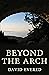 Beyond the Arch