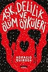 Aşk, Delilik ve Ö...