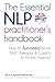 The Essential NLP Practitioner's Handbook by Murielle Maupoint The Essential NLP Practitioner's Handbook by Murielle Maupoint