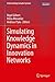 Simulating Knowledge Dynamics in Innovation Networks (Understanding Complex Systems)