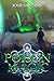 Poison Magic by Josh D. Sanders