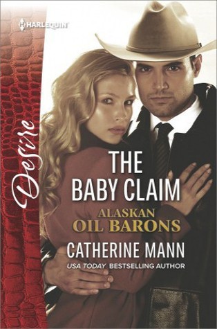 Read The Baby Claim (Alaskan Oil Barons #1)