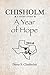 CHISHOLM: A Year of Hope: A...