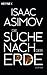 Die Suche nach der Erde