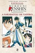 Especial Rurouni Kenshin - A Sakabatou de Yahiko