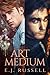 Art Medium by E.J.   Russell