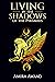 Living In The Shadows Of Th...
