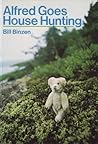 Alfred Goes House Hunting by Bill Binzen