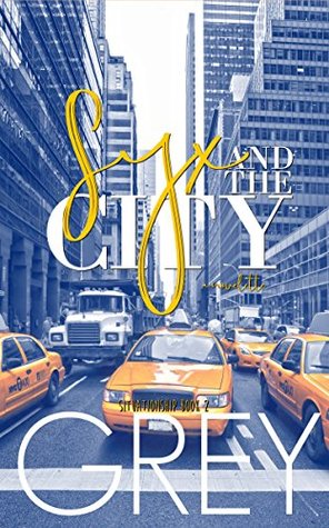 Syx and the City (Situationships Book 2)