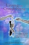 Living with Crossdressing by Savannah Hauk