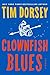 Clownfish Blues by Tim Dorsey