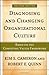 Diagnosing and Changing Organizational Culture: Based on the Competing Values Framework
