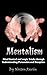 Mentalism: Mind Control and...