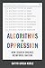 Algorithms of Oppression: H...