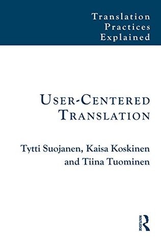 User-Centered Translation (Translation Practices Explained)