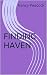 FINDING HAVEN