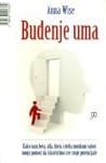 Buđenje uma : kak...