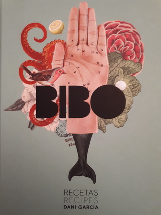 BIBO - Recetas, idas y venidas de Dani García por el mundo - Recetas