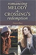 Romancing Melody & Crossing's Redemption