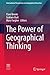 The Power of Geographical Thinking (International Perspectives on Geographical Education)