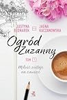 Miłość zostaje na zawsze by Justyna Bednarek