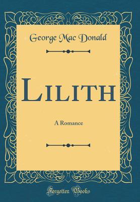 Lilith: A Romance