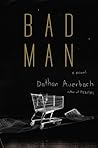 Bad Man by Dathan Auerbach