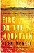 Fire on the Mountain by MCNEIL JEAN Fire on the Mountain by MCNEIL JEAN