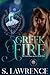 Greek Fire by S. Lawrence