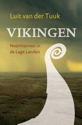 Vikingen, Noormannen in de Lage Landen