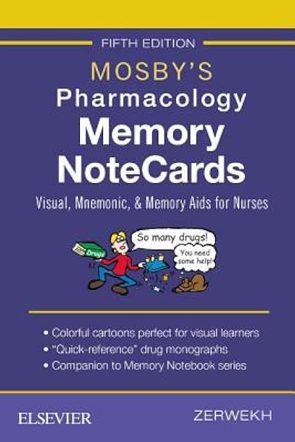 Mosby's Pharmacology Memory Notecards: Visual, Mnemonic, and Memory Aids for Nurses