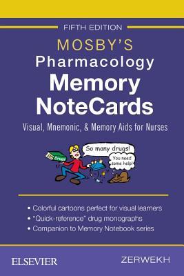 Mosby's Pharmacology Memory Notecards: Visual, Mnemonic, and Memory Aids for Nurses