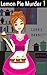 Lemon Pie Murder by Lorrie Bannett