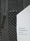 Japanese Fishermen's Coats from Awaji Island (UCLA Fowler Museum of Cultural History Textile Series) Japanese Fishermen's Coats from Awaji Island (UCLA Fowler Museum of Cultural History Textile Series)