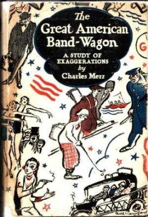 The Great American Band-Wagon: A Study of Exaggerations (Hardcover)