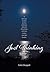 Just Thinking: A little book, for when you have a little time, with some little writings, which may produce some little thoughts.
