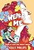 Weird Me by Kelly   Phillips