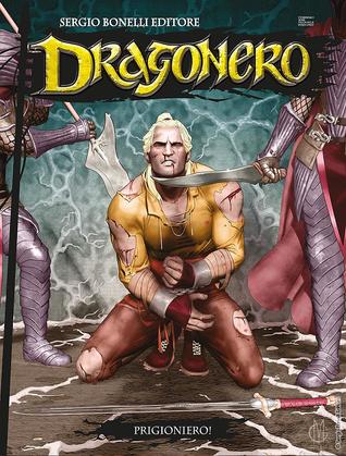 Dragonero n. 57: Prigioniero! (Paperback)