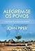 Alegrem-se os povos by John      Piper