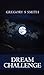 Dream Challenge by Gregory S. Smith