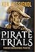 PIRATE TRIALS: Famous Murde...