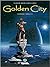 Golden City: L'intégrale - ...