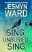 Sing, Unburied, Sing (Wheeler Publishing Large Print Hardcover)