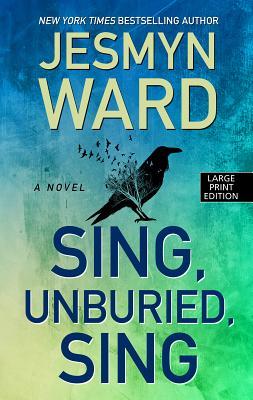 Sing, Unburied, Sing